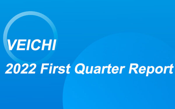 The First Quarter Report 2022 of VEICHI